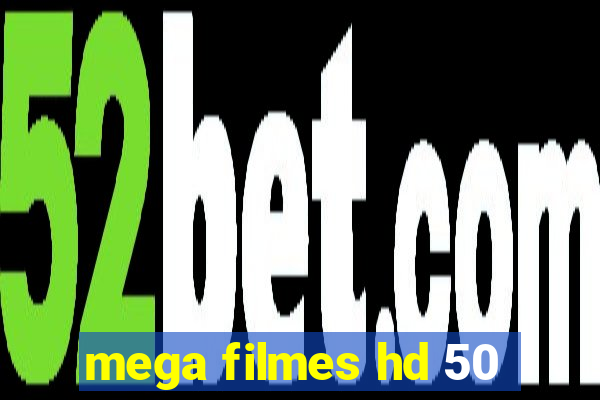 mega filmes hd 50